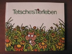 Victor Schuller (Hrsg.)  Tetsche`s Tierleben 