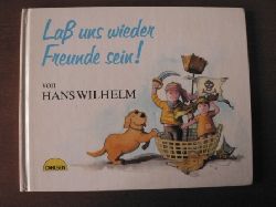Wilhelm, Hans/Heckel, Ursula  Lass uns wieder Freunde sein 