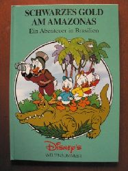 Walt Disney/Gudrun Smed  Disney`s Weltenbummler: Schwarzes Gold am Amazonas - Ein Abenteuer in Brasilien 