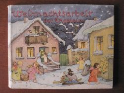 Hanna Helwig (Illustr.)/Doris Stepperger (Verse)  Weihnachtsarbeit der Engelein 