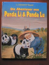 Clment, C./Ruyer, F  Die Abenteuer von Panda Li und Panda Lu 