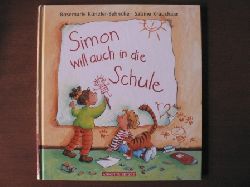 Knzler-Behncke, Rosemarie/Kraushaar, Sabine (Illustr.)  Simon will auch in die Schule 