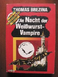 Brezina, Thomas  Die Knickerbocker-Bande: Nacht der Weisswurstvampire 