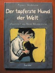 Agnes Verboven/Anne Westerduin (Illustr.)/Birgit Wurster (bersetz.)  Der tapferste Hund der Welt 
