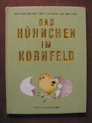 Frantisek Hrubin/Ernst  Eggimann (bersetz.)/Jiri Behounek (Illustr.)  Das Hhnchen im Kornfeld 