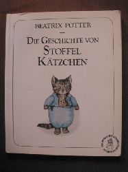 Potter, Beatrix  Die Geschichte von Stoffel Ktzchen 