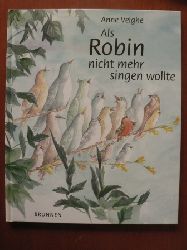 Velghe, Anne  Als Robin nicht mehr singen wollte. 