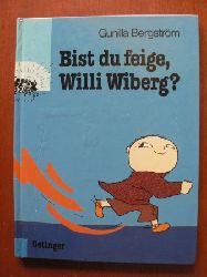 Bergstrm, Gunilla  Bist du feige, Willi Wiberg? 