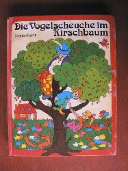 Ursula Fuchs  Die Vogelscheuche im Kirschbaum 