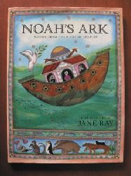 Jane Ray (Illustr.)  Noah`s Ark. Words from the Book of Genesis 
