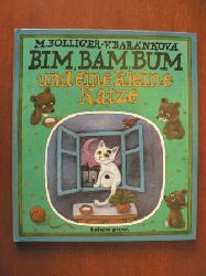 Bolliger, Max/Barnkov, V. (Illustr.)  Bim, Bam, Bum und eine kleine Katze 