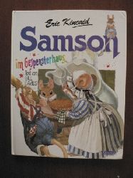 Davies, Gill (Text)/Kincaid, Eric (Illustr.)/Kregeloh, Susanne (Übersetz)  Samson im Gespensterhaus 