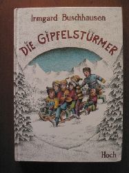 Buschhausen, Irmgard/Guhe, Irmtraud (Illustr.)  Die Gipfelstrmer 