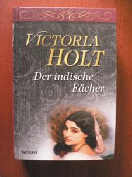 Victoria Holt/Margarete Lngsfeld (bersetz.)  Der indische Fcher 