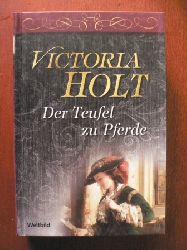 Victoria Holt/Margarete Lngsfeld (bersetz.)  Der Teufel zu Pferde 