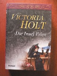 Victoria Holt/Margarete Lngsfeld (bersetz.)  Die Insel Eden 