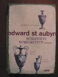 Aubyn, Edward  St./Wegener, Frank (bersetz.)  Schlechte Neuigkeiten 