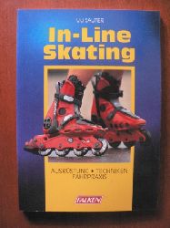 Sauter, Uli  In-Line-Skating: Ausrstung - Techniken - Fahrpraxis 