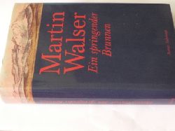 Martin Walser  Ein springender Brunnen 
