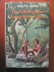 Keehn, Sally M./Schindler, Nina (bersetz.)  Im Schatten des hungrigen Bren 