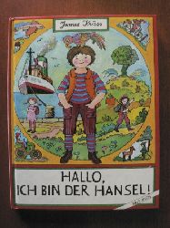 James Krss/Edith Witt-Hid (Illustr.)  Hallo, ich bin der Hansel! 