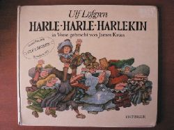 Ulf Lfgren (Illustr.)/James Krss (Verse)  Harle-Harle-Harlekin. Ein Bilderbuch von Ulf Lfgren, in deutsche Verse gebracht von JAMES KRSS. 