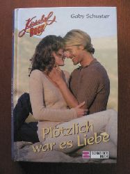 Schuster, Gaby  Pltzlich war es Liebe (Kuschelrock) 