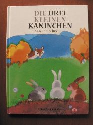 Gantschev, Ivan  Die drei kleinen Kaninchen 