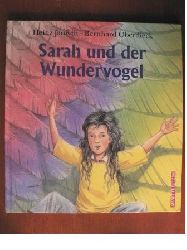 Janisch, Heinz/Oberdieck, Bernhard (Illustr.)  Sarah und der Wundervogel 