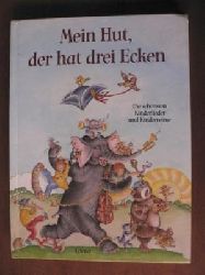 Grimm, Ulrike/Haun, Ingeborg (Illustr.)  Mein Hut, der hat drei Ecken - Die schnsten Kinderlieder und Kinderreime 