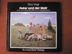 Erna Voigt  Peter und der Wolf. Nach dem musikalischen Mrchen von Sergei Prokofjew 