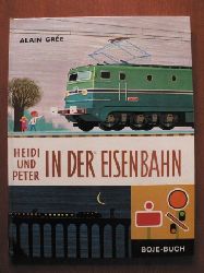 Alain Gre  HEIDI UND PETER: In der Eisenbahn 