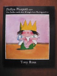 Ross, Tony/Teuter, Rachel (Übersetz.)  Pollys Pisspott oder Die Suche nach dem königlichen Nachtgeschirr 