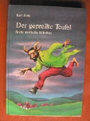 Karl Jung/Frantisek Chochola (Illustr.)/Rudolf Steiner (Nachsatz)  Der geprellte Teufel. Sechs teuflische Mrchen. 
