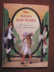 Andersen, Hans Ch./Archipowa, Anastassija (Illustr.)/Esterl, Arnica  (Nacherzhl.)  Des Kaisers neue Kleider 