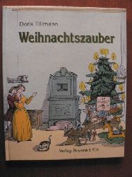 Doris Tillmann  Weihnachtszauber. Weihnachtliches auf alten Postkarten 