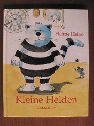 Heine, Helme  Kleine Helden 