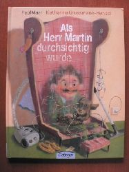 Maar, Paul (Text)/Grossmann-Hensel, Katharina (Illustr.)  Als Herr Martin durchsichtig wurde 