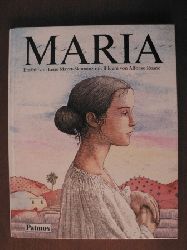 Mayer-Skumanz, Lene/Ruano, Alfonso (Illustr.)  Maria 