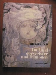 Nikolai Rainow/Mira Jowtschewa-Lechtschanska (Illustr.)/Lotte Markowa (bersetz.)/Siegfried Colditz (Bearbeitung)  Im Land der Geister und Dmonen 