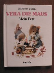 Bastin, Marjolein/Janssen, Hildegard & Maasburg, Veronika (bersetz.)  Vera die Maus: Mein Fest 