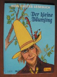 Gebrder Grimm/Karl Eckle (Illustr.)  Mein erstes Lesebuch: Der kleine Dumling. Ein Mrchen der Gebrder Grimm (Schreibschrift) 