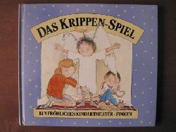 Butterworth, Nick/ Inkpen, Mick  Das Krippenspiel - Ein fröhliches Kindertheater 