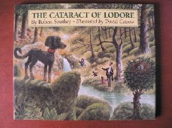 Robert Southey/David Catrow (Illustr.)  The Cataract of Lodore 