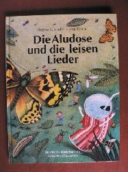 Schindler, Regine/Obrist, Jrg (Illustr.)  Die Aludose und die leisen Lieder 
