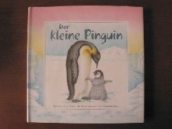 A.J. Wood (Text)/Stephanie Boey (Illustr.)  Der kleine Pinguin 