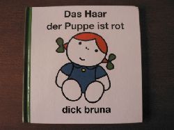 Bruna, Dick/von Blow, Sabine (bersetz.)  Das Haar der Puppe ist rot 