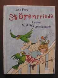 Frey, Jana  Strenfrieda - Lauter Krachgeschichten 