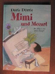 Dörrie, Dori/ Kaergel, Julia (Illustr.)  Mimi und Mozart 