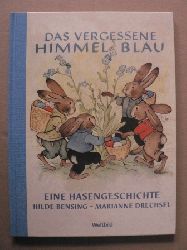 Hilde Bensing/Marianne Drechsel  Das vergessene Himmelblau. Eine Hasengeschichte 